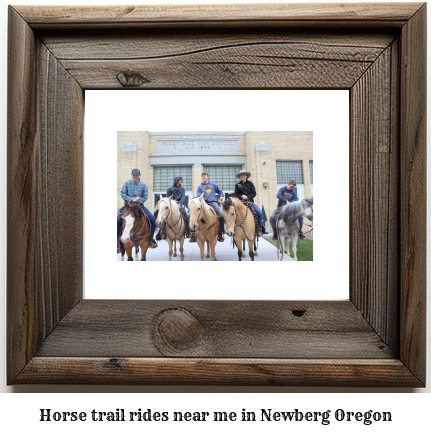 horse trail rides near me in Newberg, Oregon